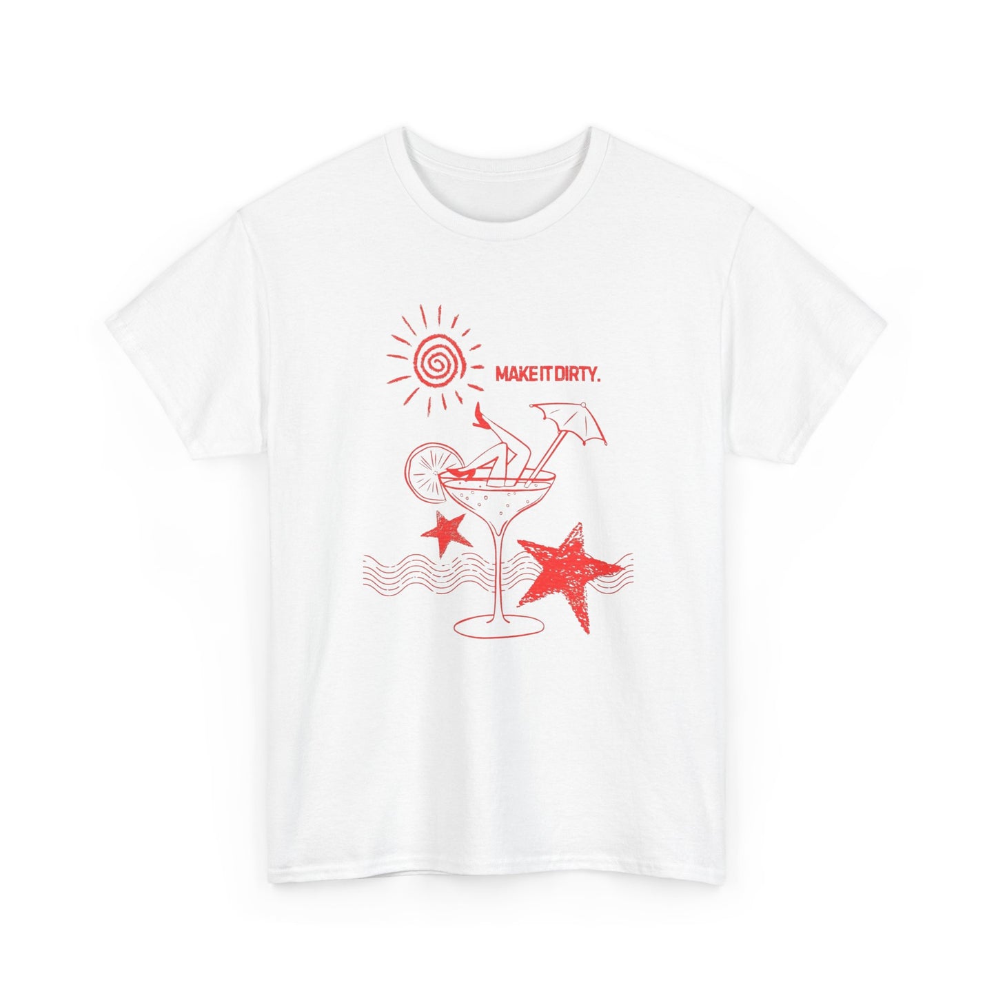 Dirty Martini Make It Dirty Graphic T Shirt ADULT NEW