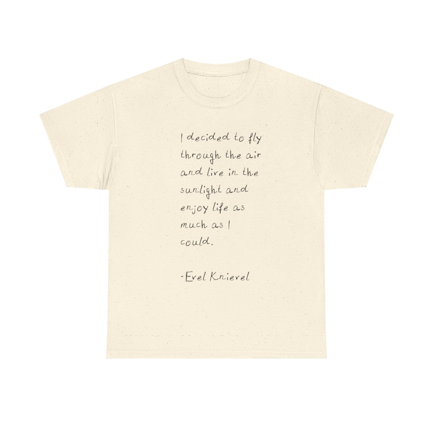 Evel Knievel Quotes Graphic T-Shirt Unisex Heavy Cotton Tee GIFT NEW