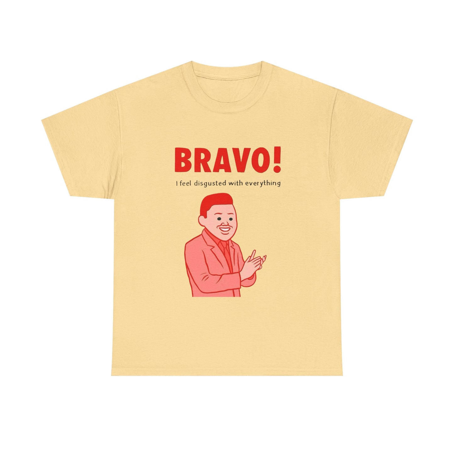 Bravo I Feel Disgusted By Everything Graphic T Shirt NEW ADULT TEE VINTAGE