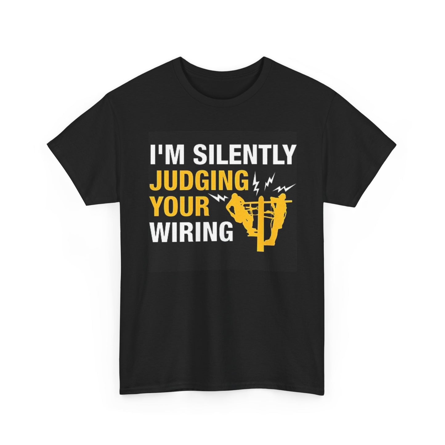Im Silently Judging Your Wiring T Shirt BRAND NEW Apparel Unisex Graphic Tee USA