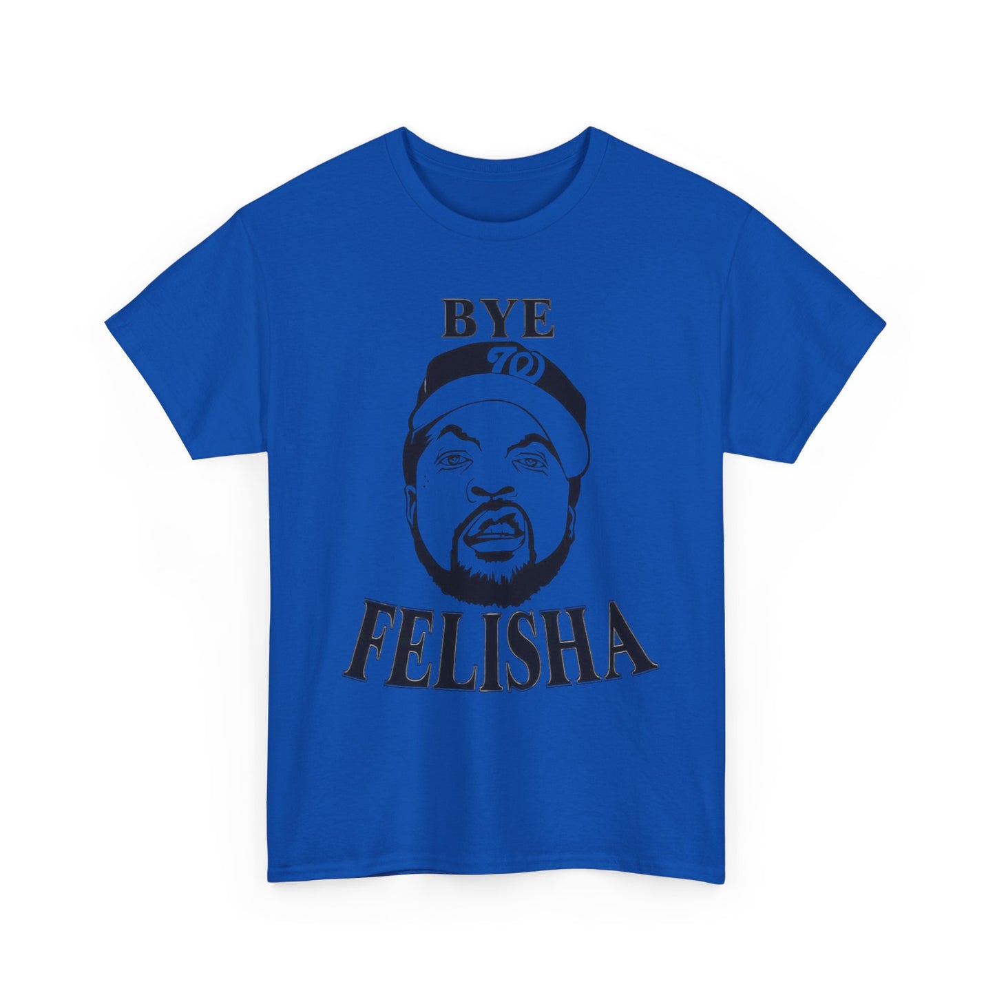Friday Graphic T Shirt Funny Bye Felisha Ice Cube Comedy Unisex Heavy Cotton Tee