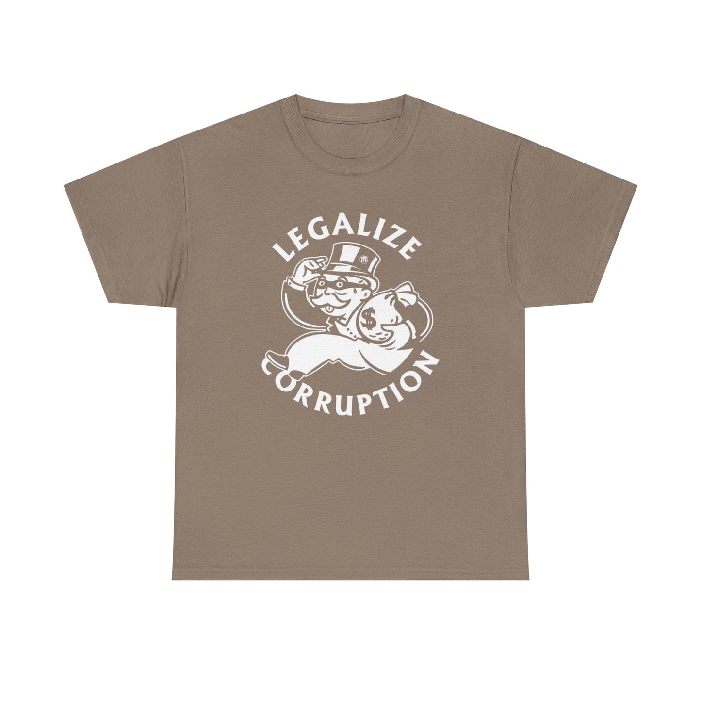Legalize Corruption Graphic T Shirt Unisex Heavy Cotton Tee