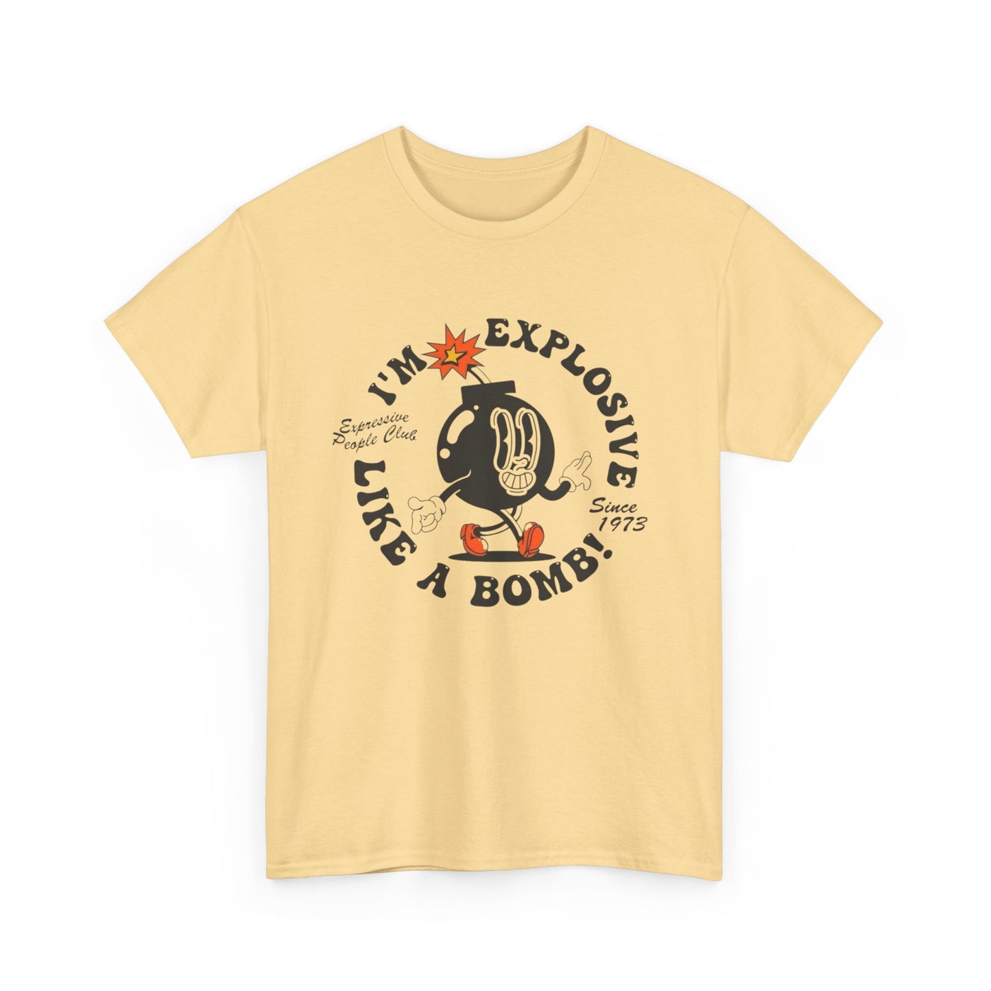 I'm Explosive Like A Bomb Graphic T Shirt Unisex Heavy Cotton Tee