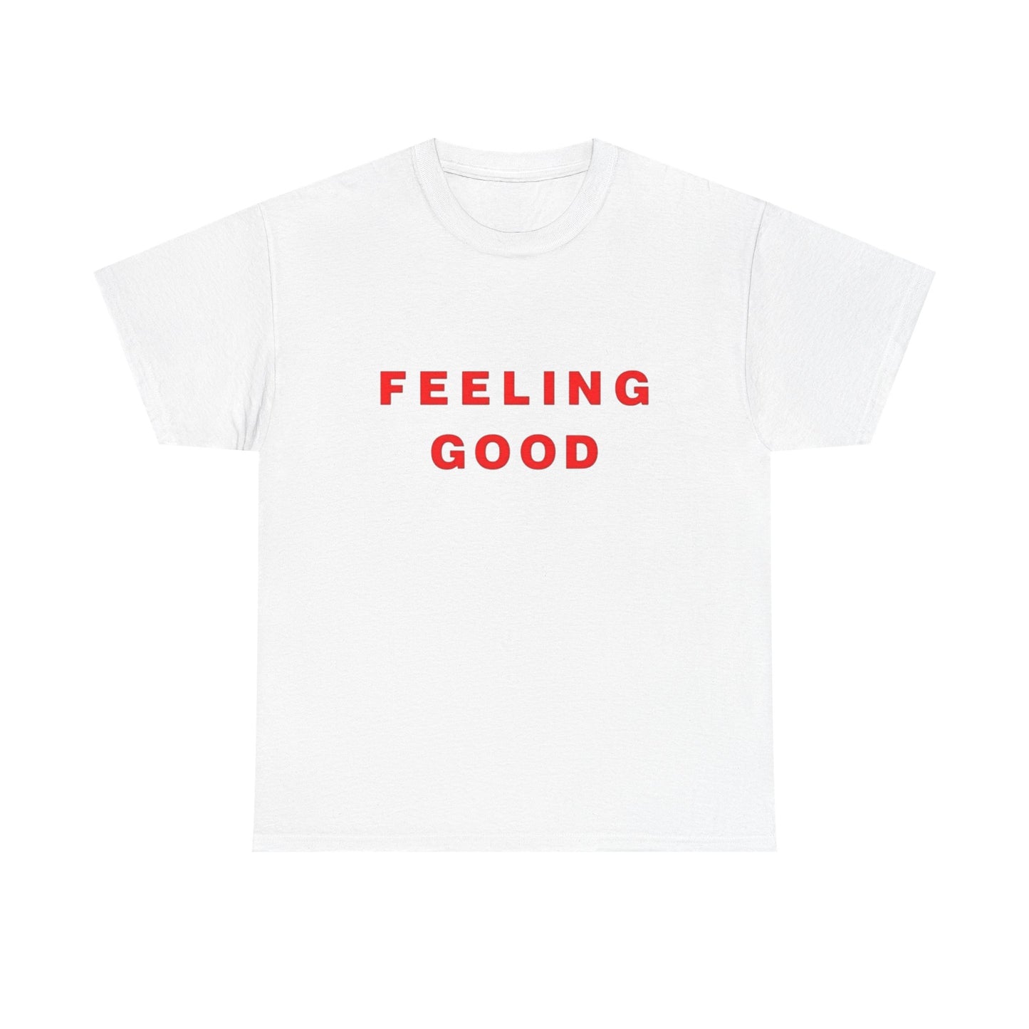 Feeling Good Graphic T Shirt NEW ADULT Tee