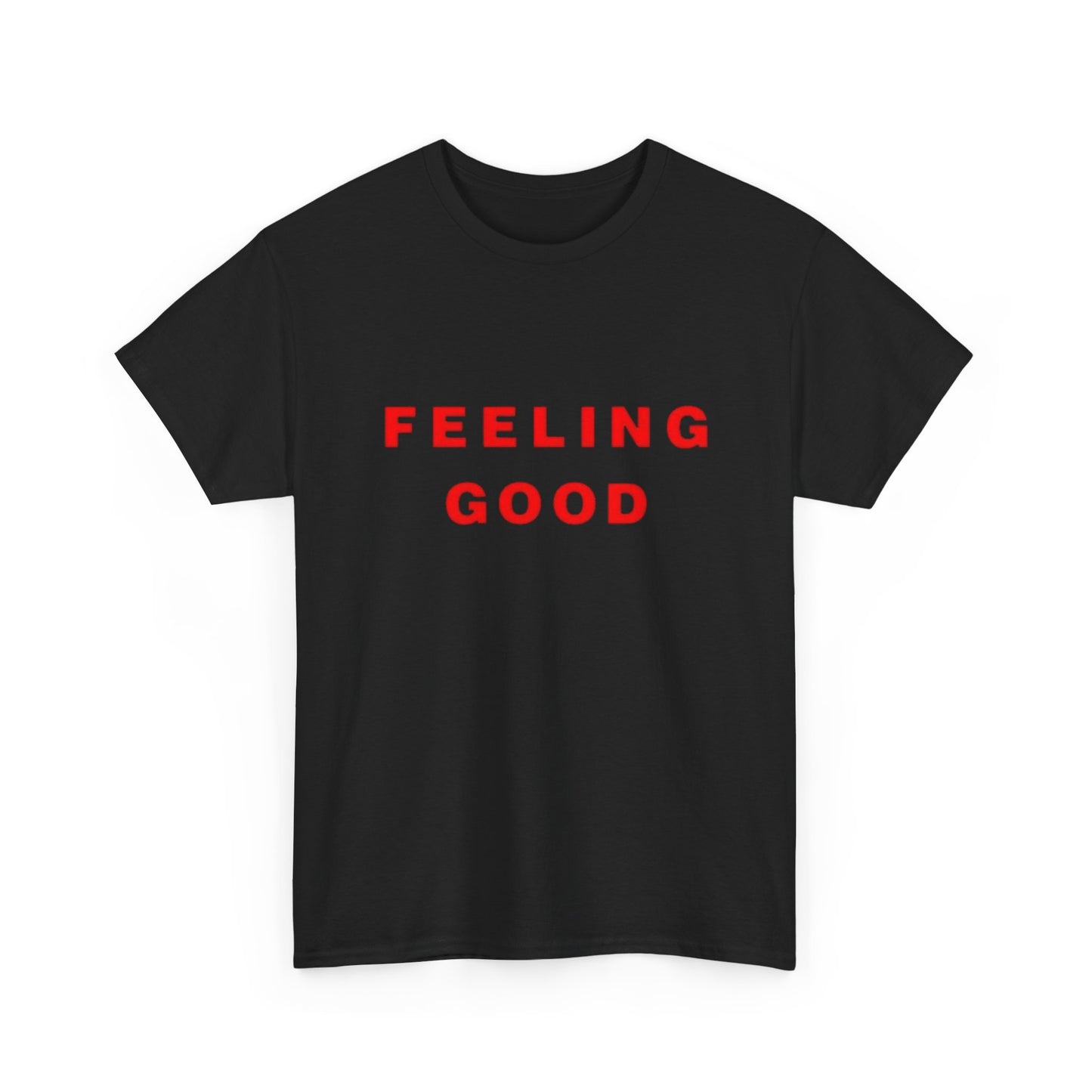 Feeling Good Graphic T Shirt NEW ADULT Tee