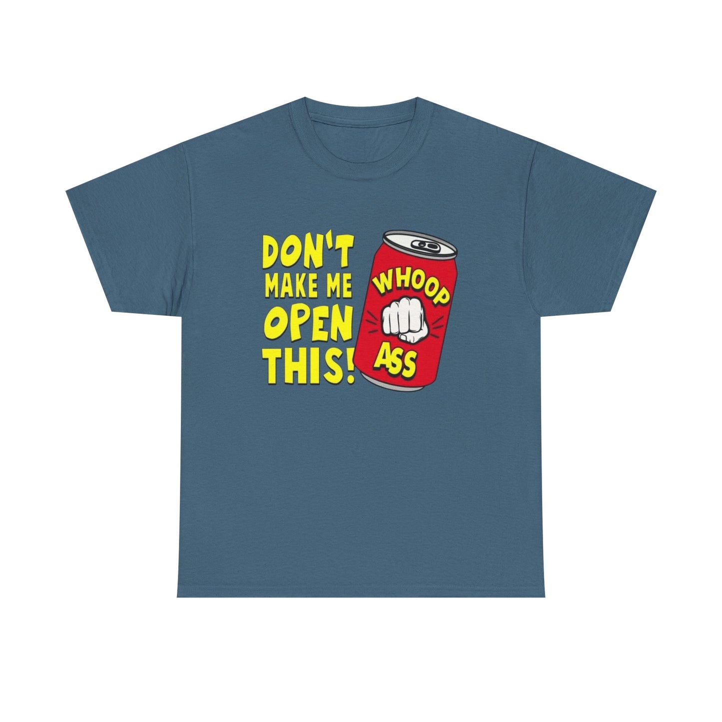Can Of Whoop Ass Funny Graphic T Shirt NEW Unisex Heavy Cotton Tee