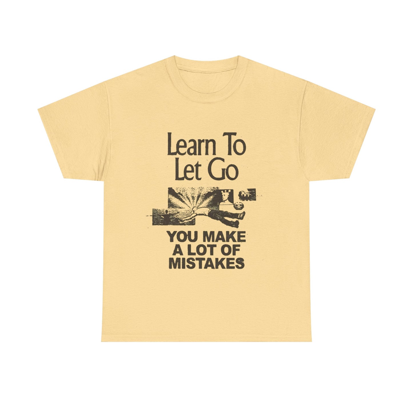 Learn To Let Go Graphic T Shirt Unisex Gift New AMERICAN VINTAGE