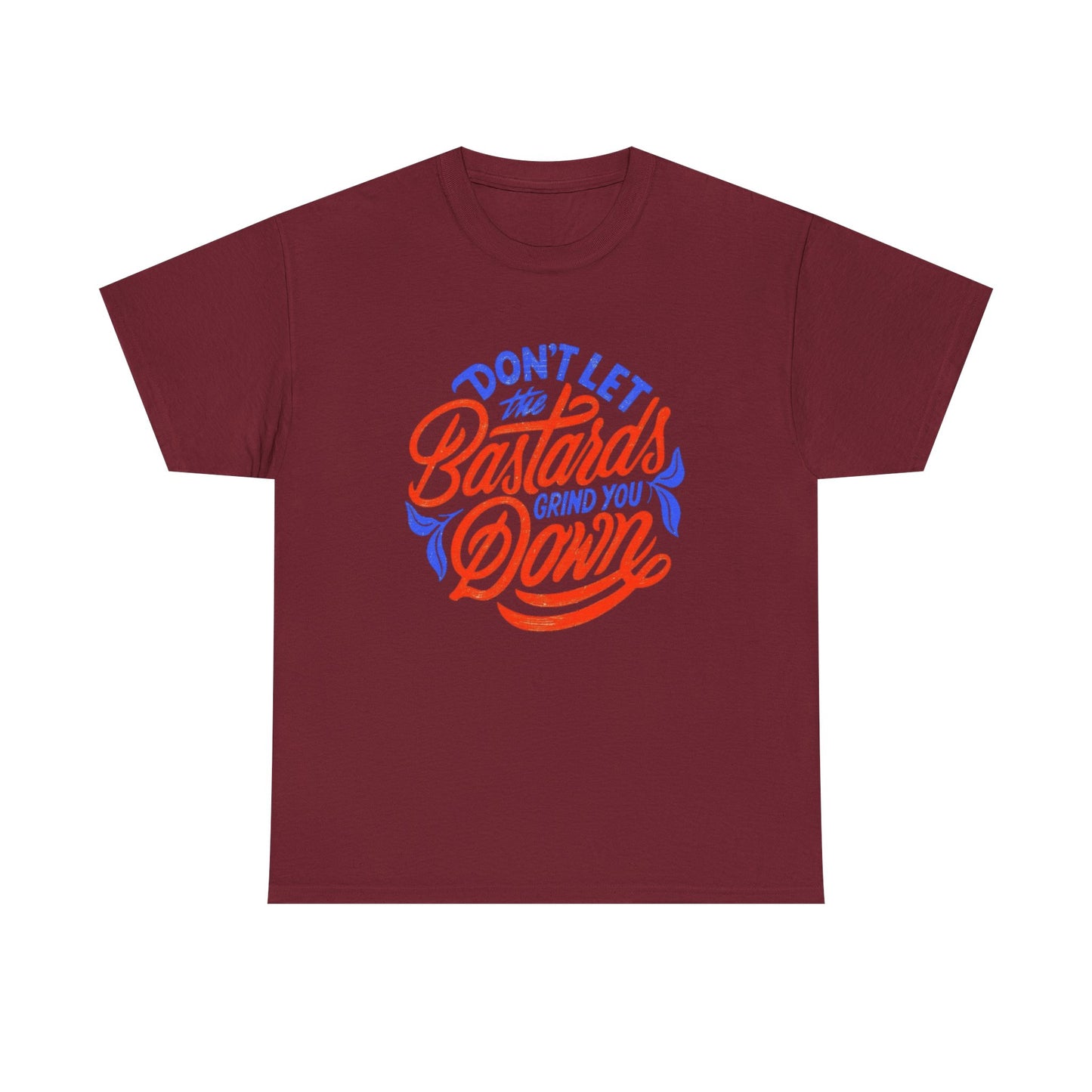 Don't Let Them Get You Down Graphic T Shirt NEW ADULT TEE Cotton