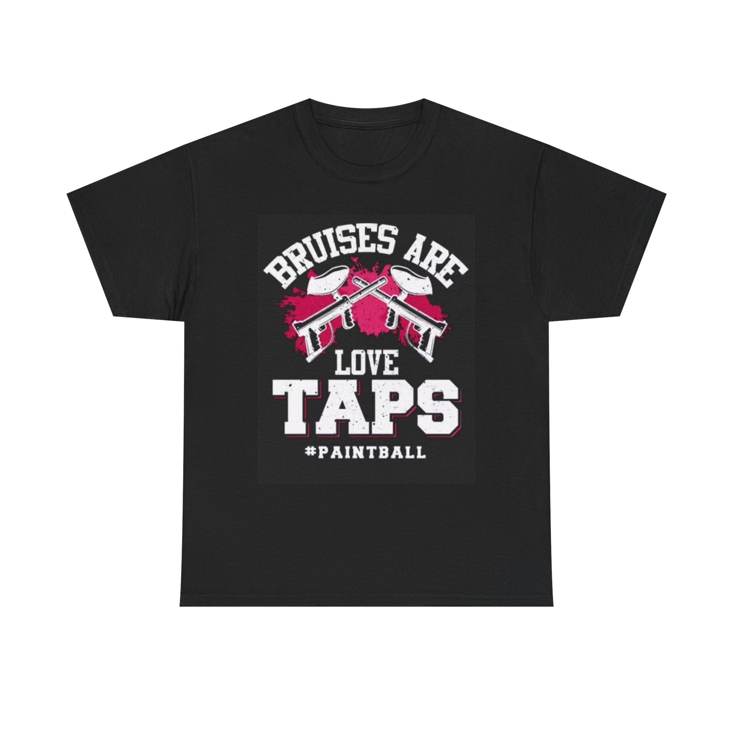 Bruises Are Love Taps Graphic T Shirt Paintball Unisex Heavy Cotton Tee