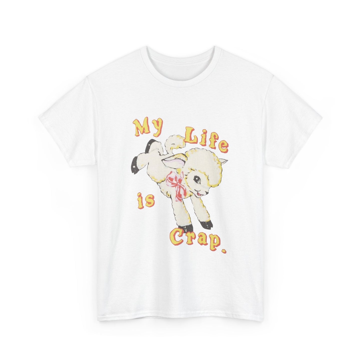 My Life Is Crap Funny Sheep Graphic T Shirt Unisex Heavy Cotton Tee