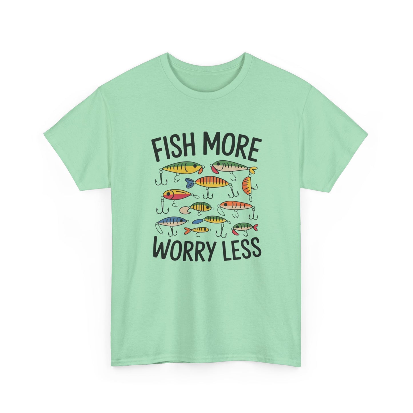 Fish More Worry Less Graphic T Shirt NEW Adult Unisex Heavy Cotton Tee