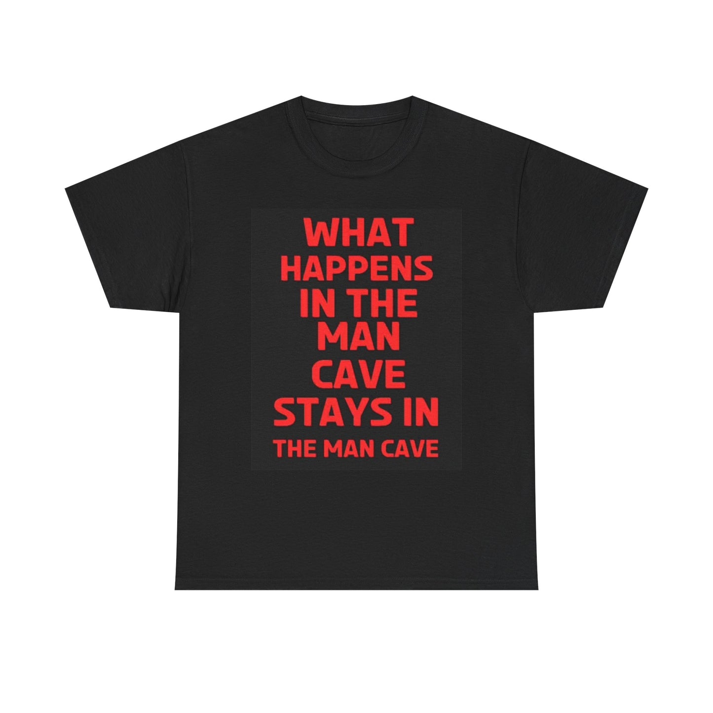 What Happens In The Mancave Graphic T Shirt Funny Garage Beers Unisex