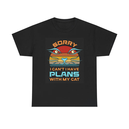 Sorry I Have Plans With My Cat Graphic T Shirt Brand New Cotton Tee