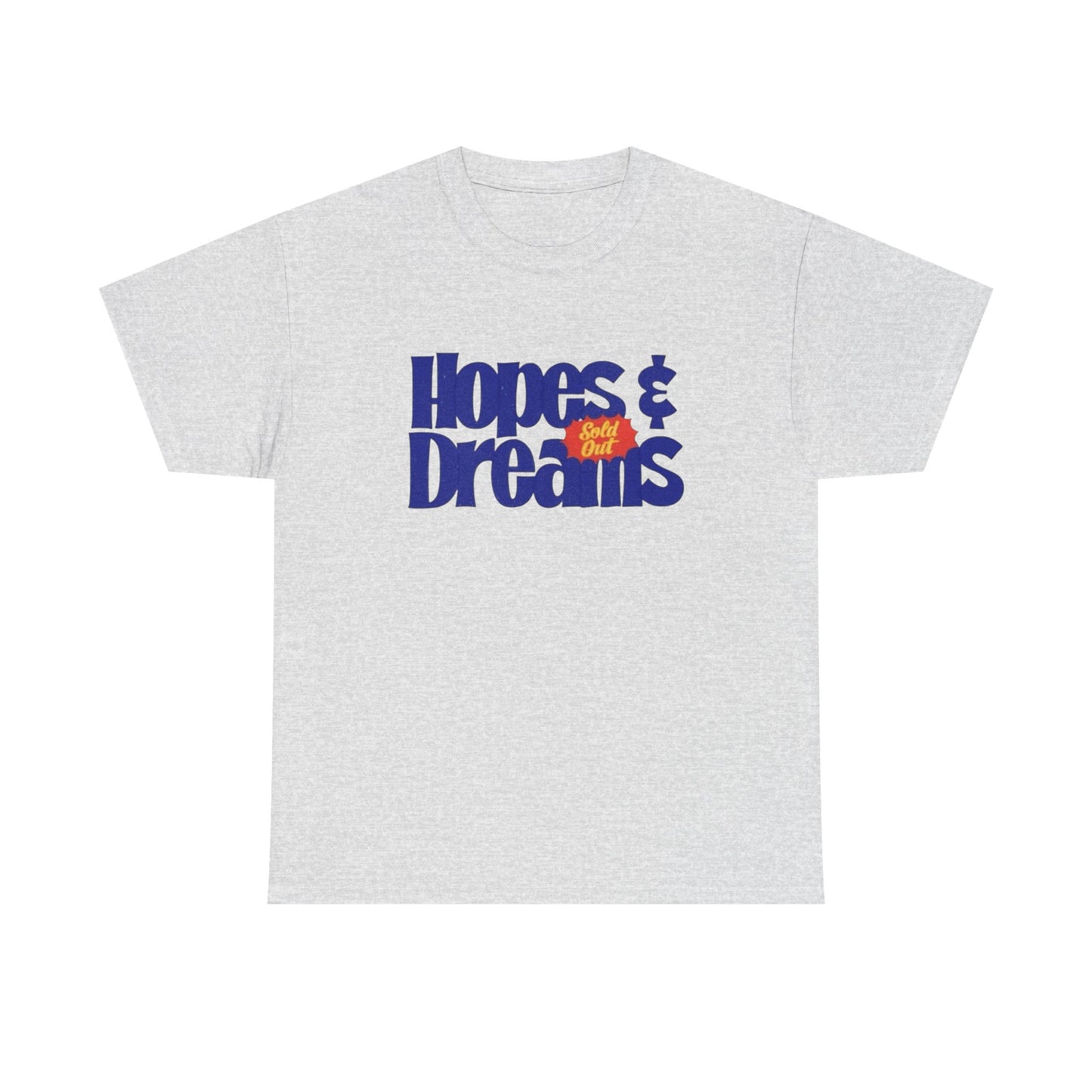 Hopes And Dreams Graphic T-Shirt Unisex Heavy Cotton Tee