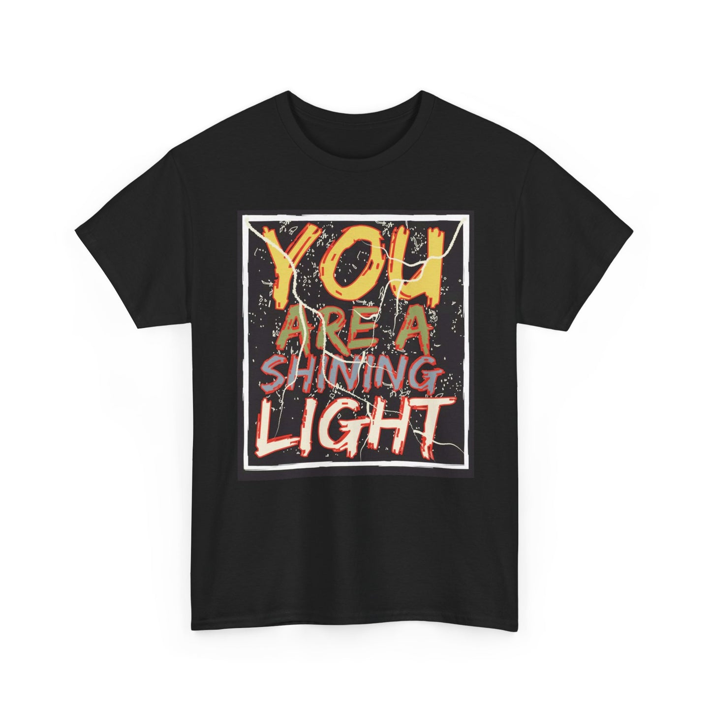 You Are A Shining Light T Shirt Unisex Heavy Cotton Tee