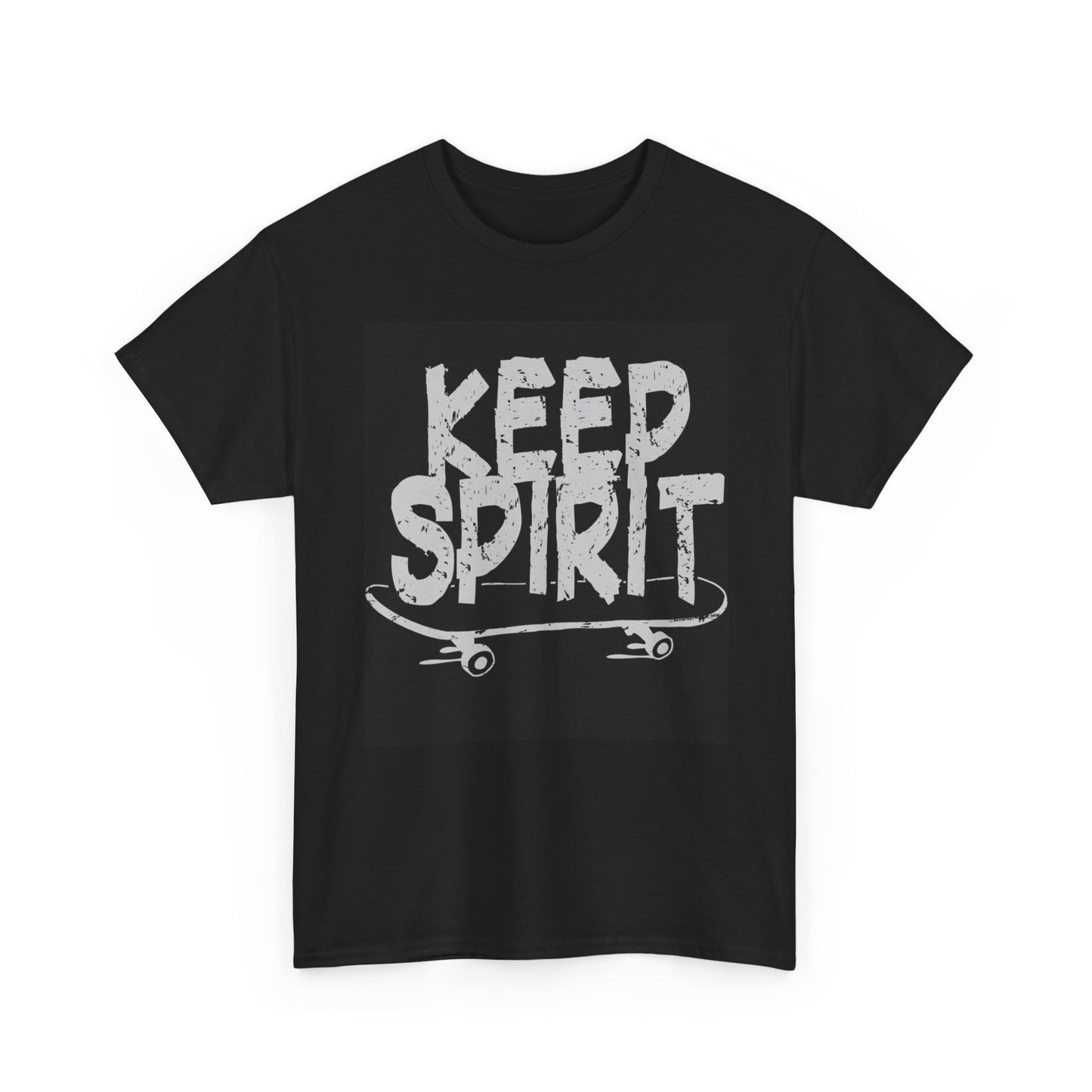 Keep Spirit T Shirt Skateboarding Unisex Heavy Cotton Tee