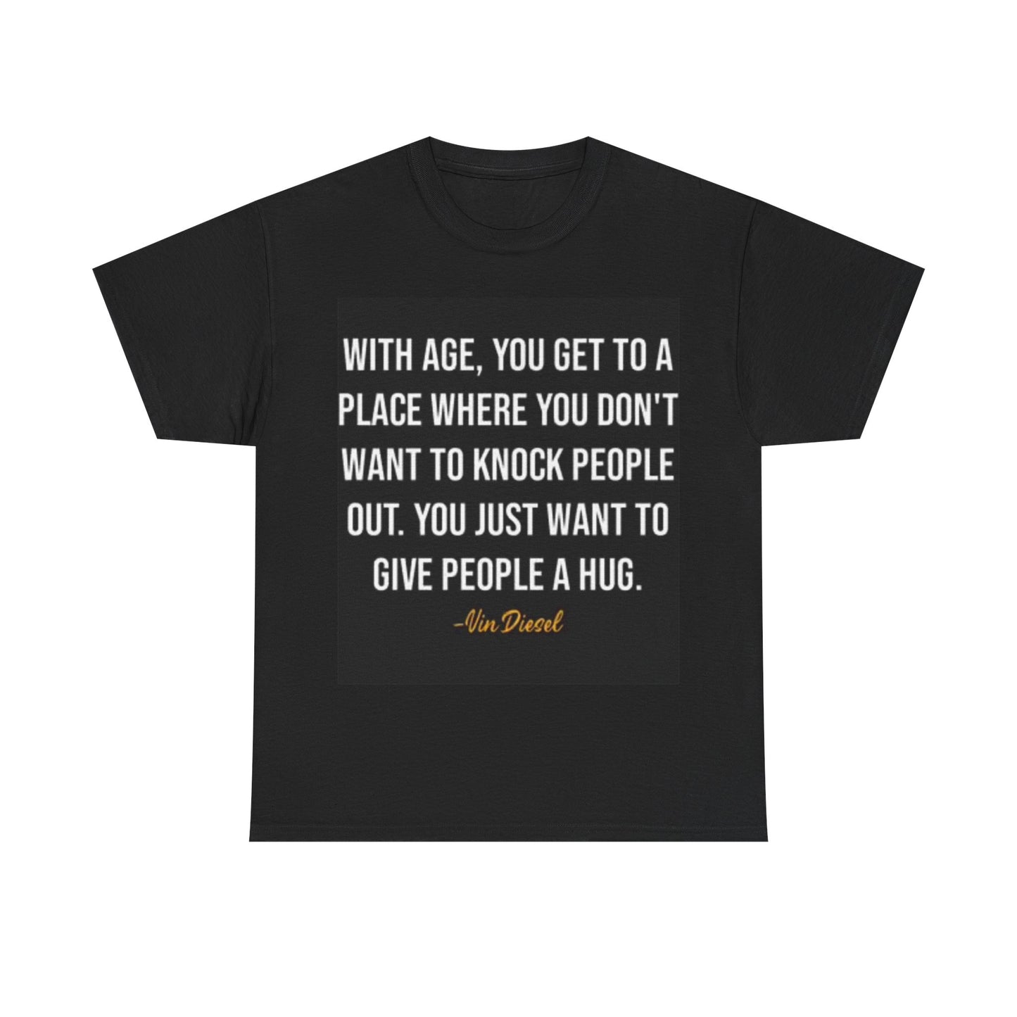 Vin Diesel Quote Shirt Fast And The Furious California Unisex Heavy Cotton Tee