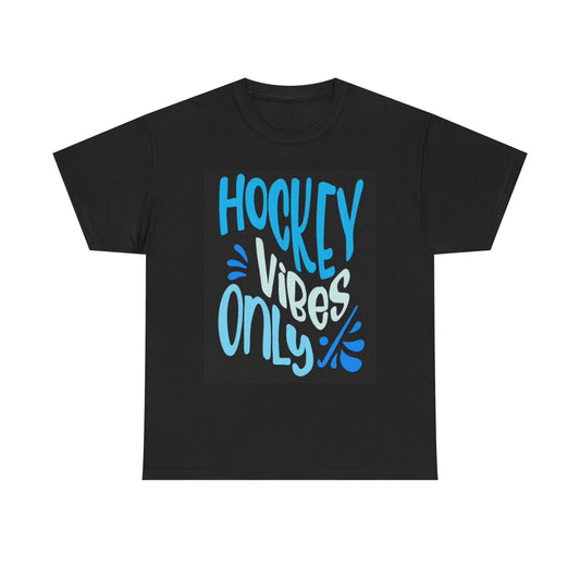 Hockey Vibes Only Graphic T Shirt Sports Unisex Heavy Cotton Tee
