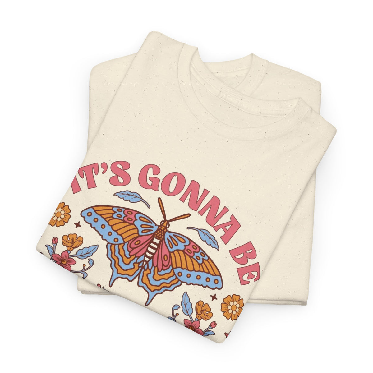 Its Gonna Be Alright Graphic T Shirt Men's Butterfly Heavy Cotton Tee