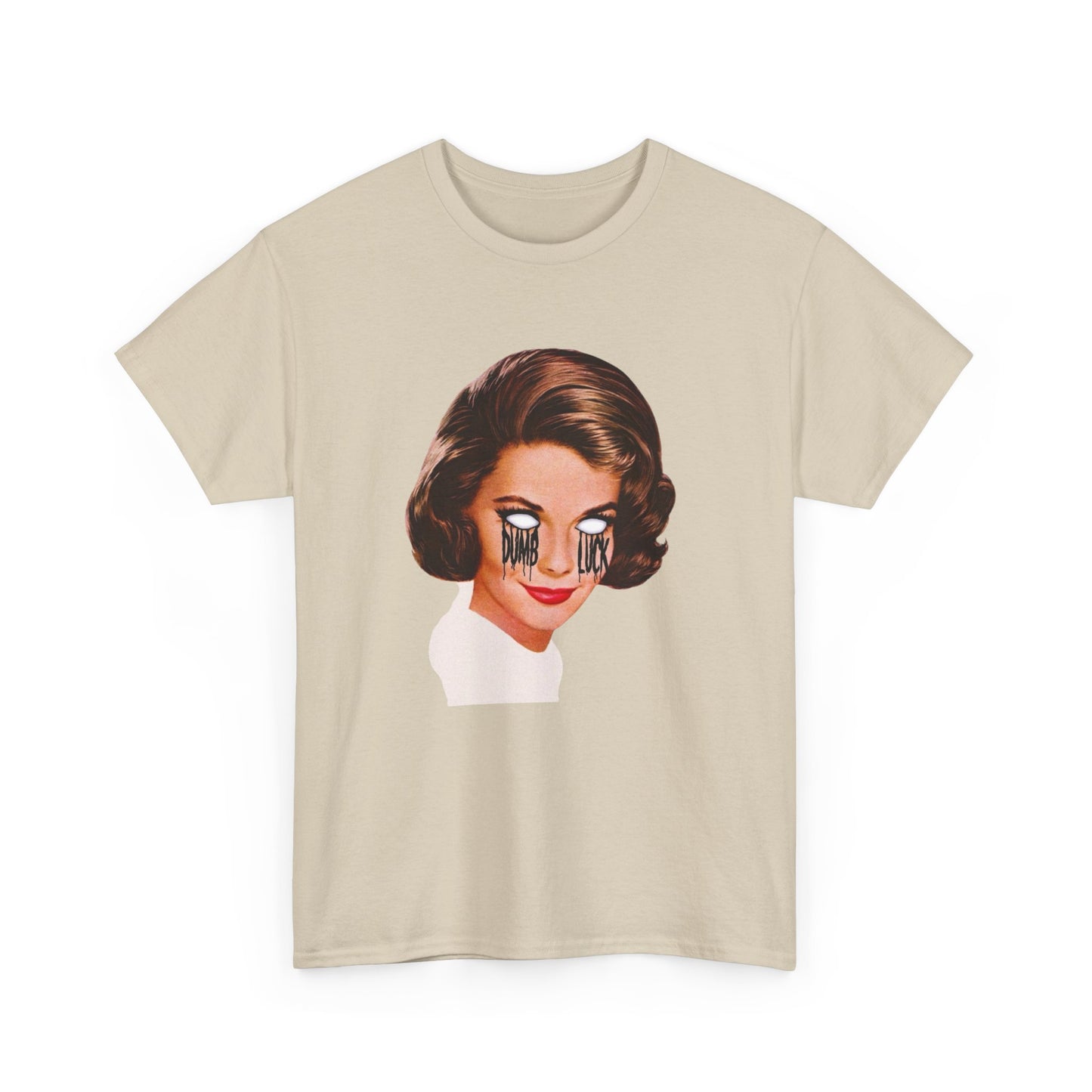 Dumb Luck Graphic T-Shirt Women's Heavy Comfy Cotton Tee