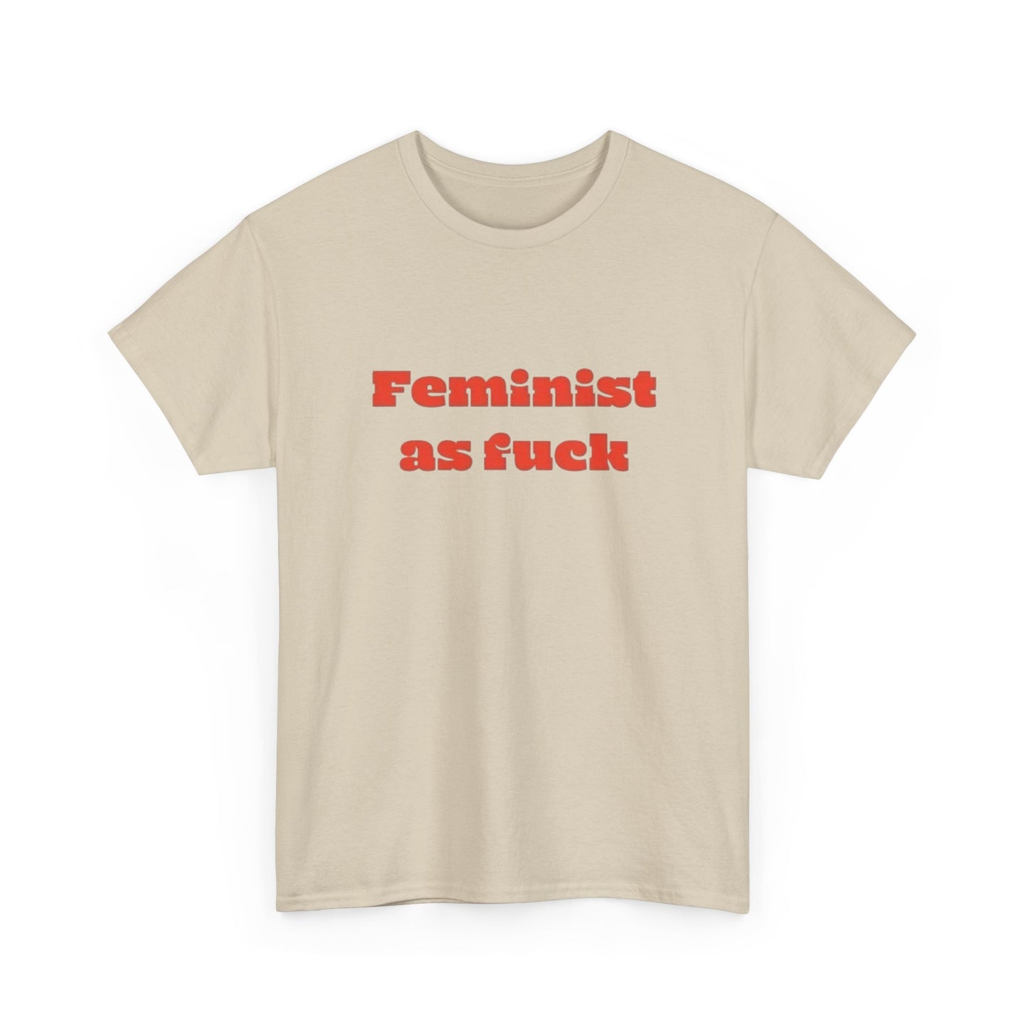 Feminist As Heck Graphic T Shirt Unisex Heavy Cotton Tee GIFT