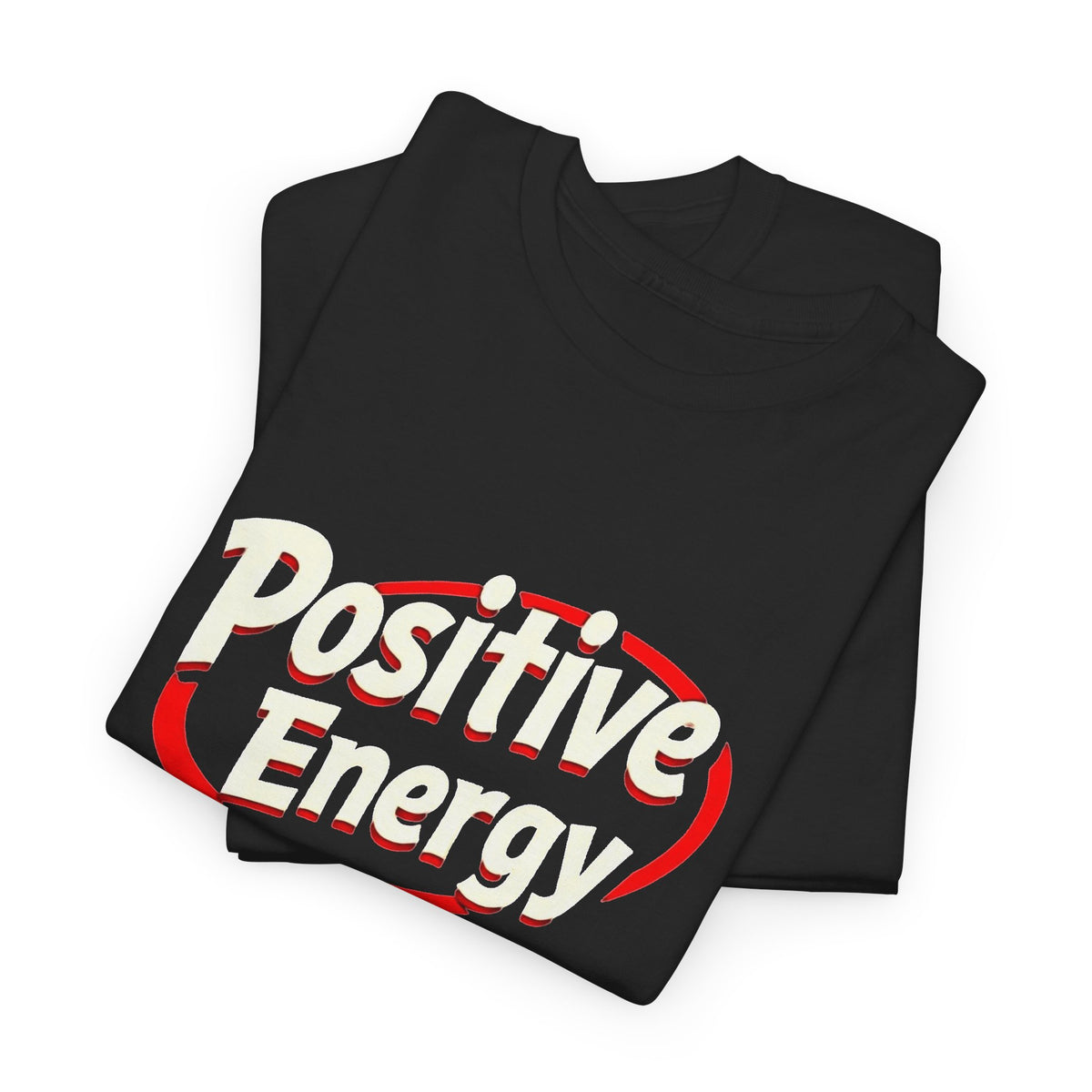 Positive Energy Graphic T Shirt Men's Heavy Cotton Tee