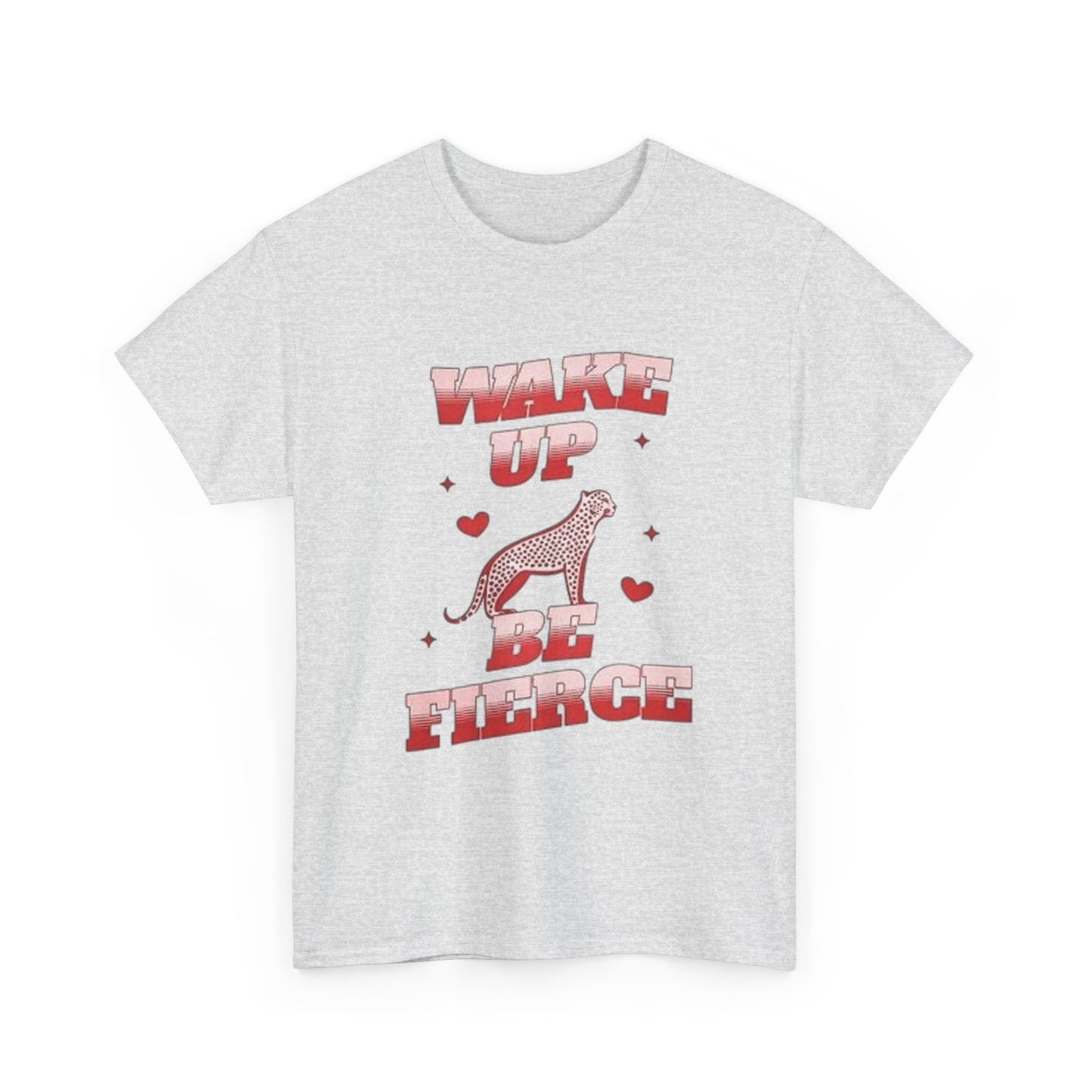 Wake Up And Be Fierce Cheetah Graphic T Shirt Unisex Heavy Cotton Gift Vintage