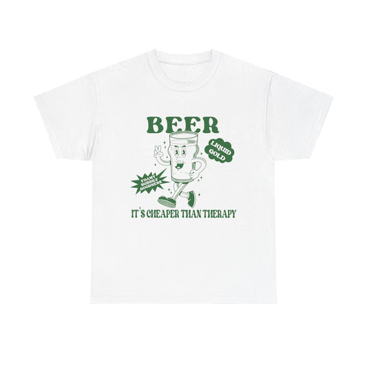 Beer Cheaper Than Therapy Funny Graphic T Shirt ADULT NEW