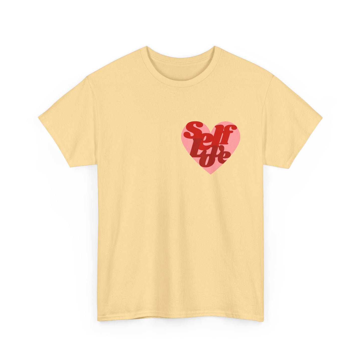 Self Love Heart MULTIPLE COLORS Graphic T Shirt Unisex Heavy Cotton Tee GIFT