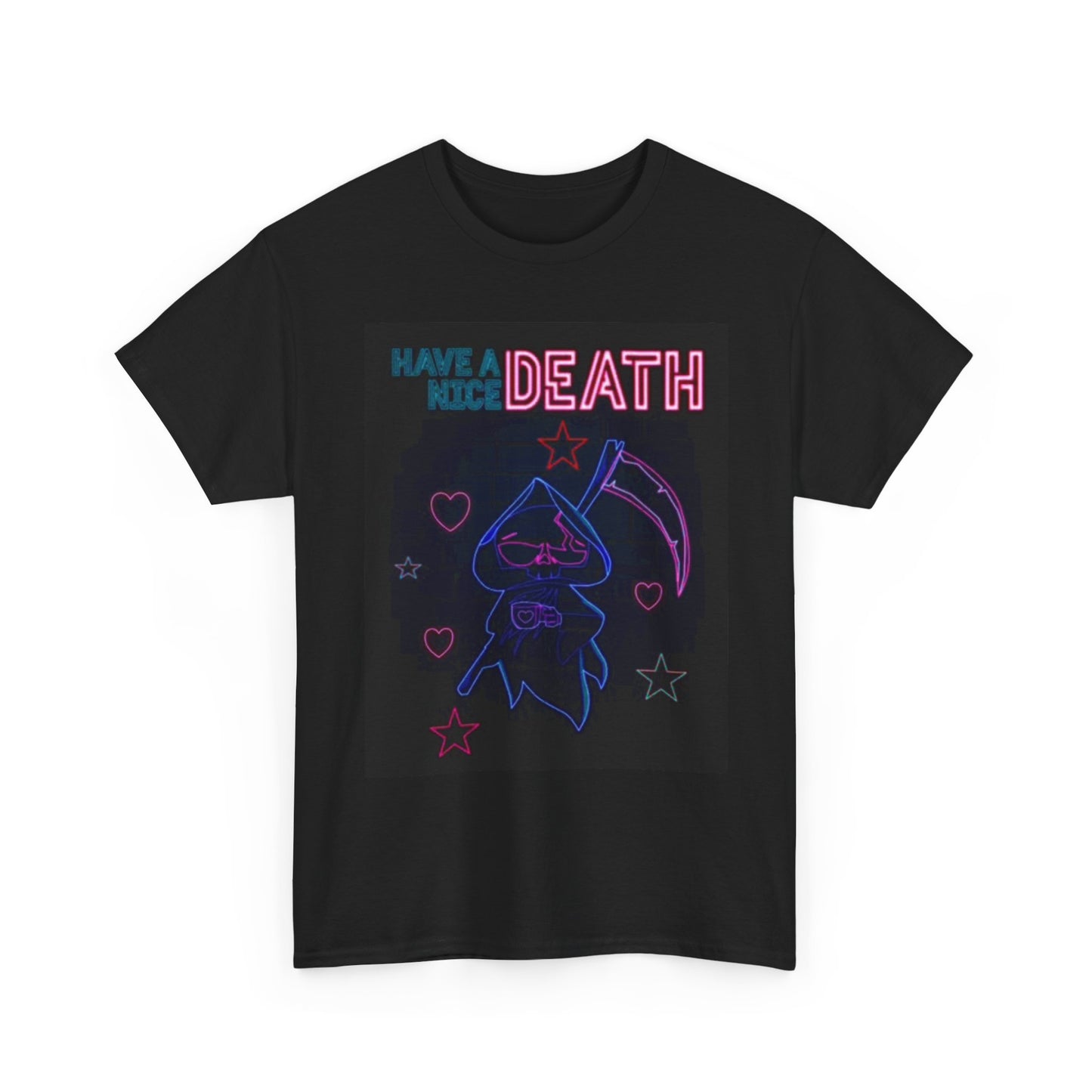 Have A Nice Death T Shirt Funny Graphic Day Jokes Hilarious Unisex Heavy Cotton