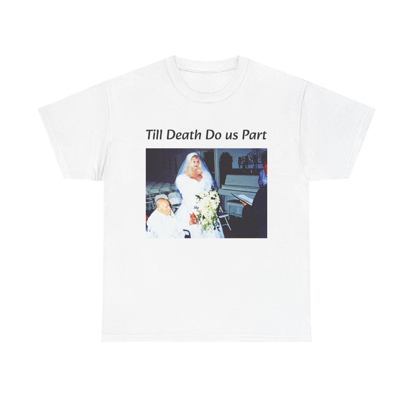Anna Nicole Smith Tshirt Funny Till Death Do Us Part Playboy Unisex Heavy Cotton