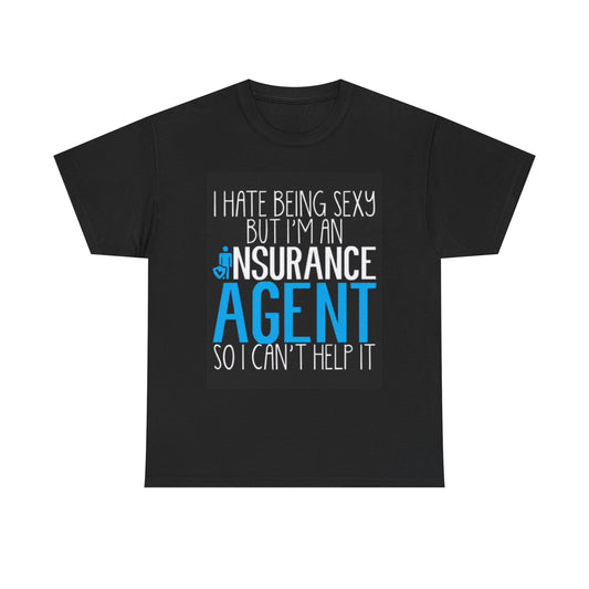 Insurance Agent T Shirt Funny Sexy Graphic Jokes Unisex Heavy Cotton Tee