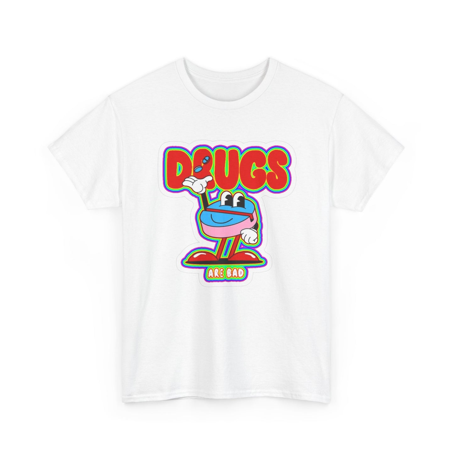 Drugs Are Bad Graphic T Shirt NEW Unisex Heavy Cotton Tee