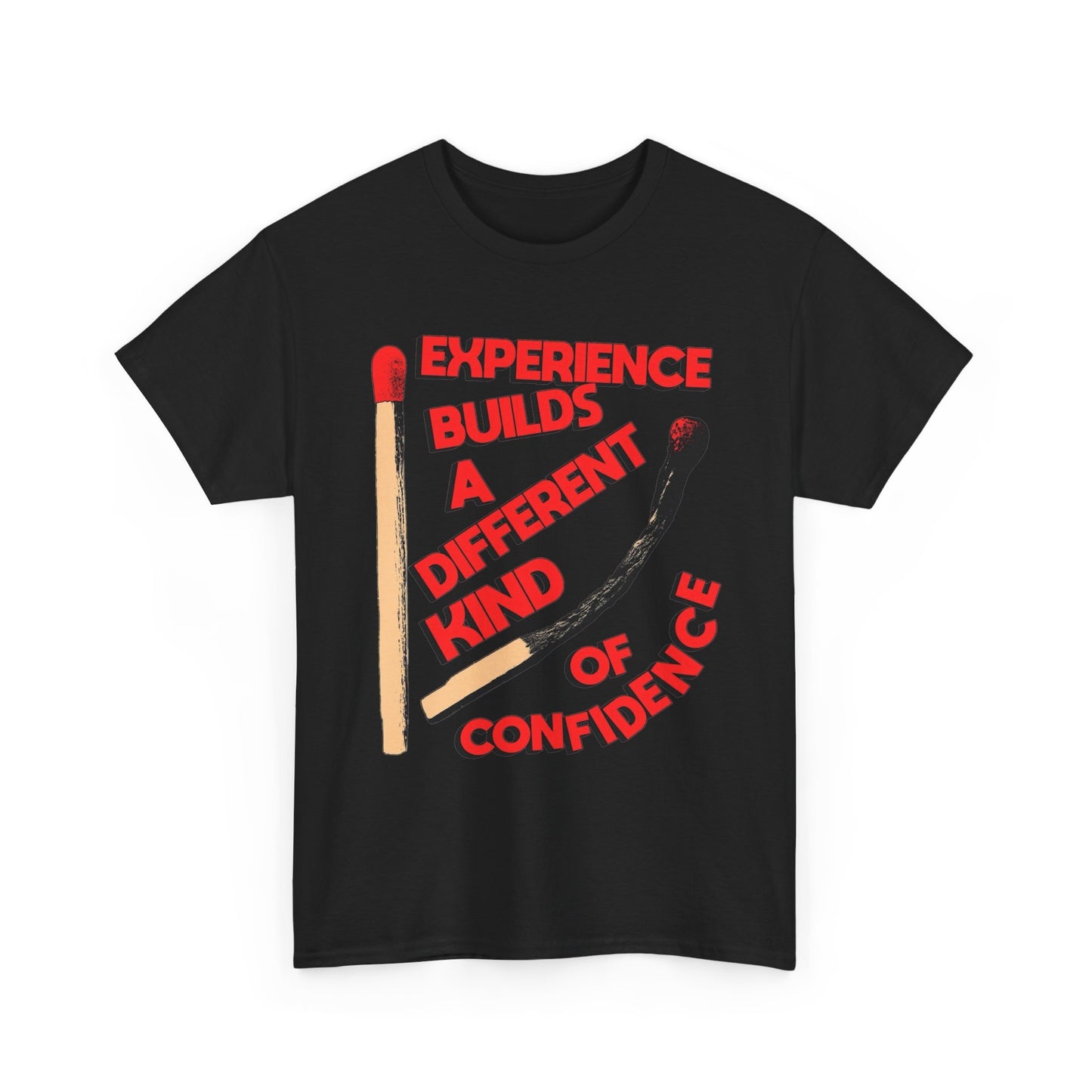 Experience Builds Confidence Graphic T Shirt NEW Adult Regular Sizing Tee