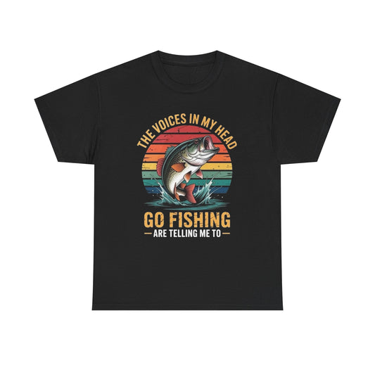 The Voices Telling Me To Go Fishing Graphic T Shirt NEW Adult Unisex Heavy Tee