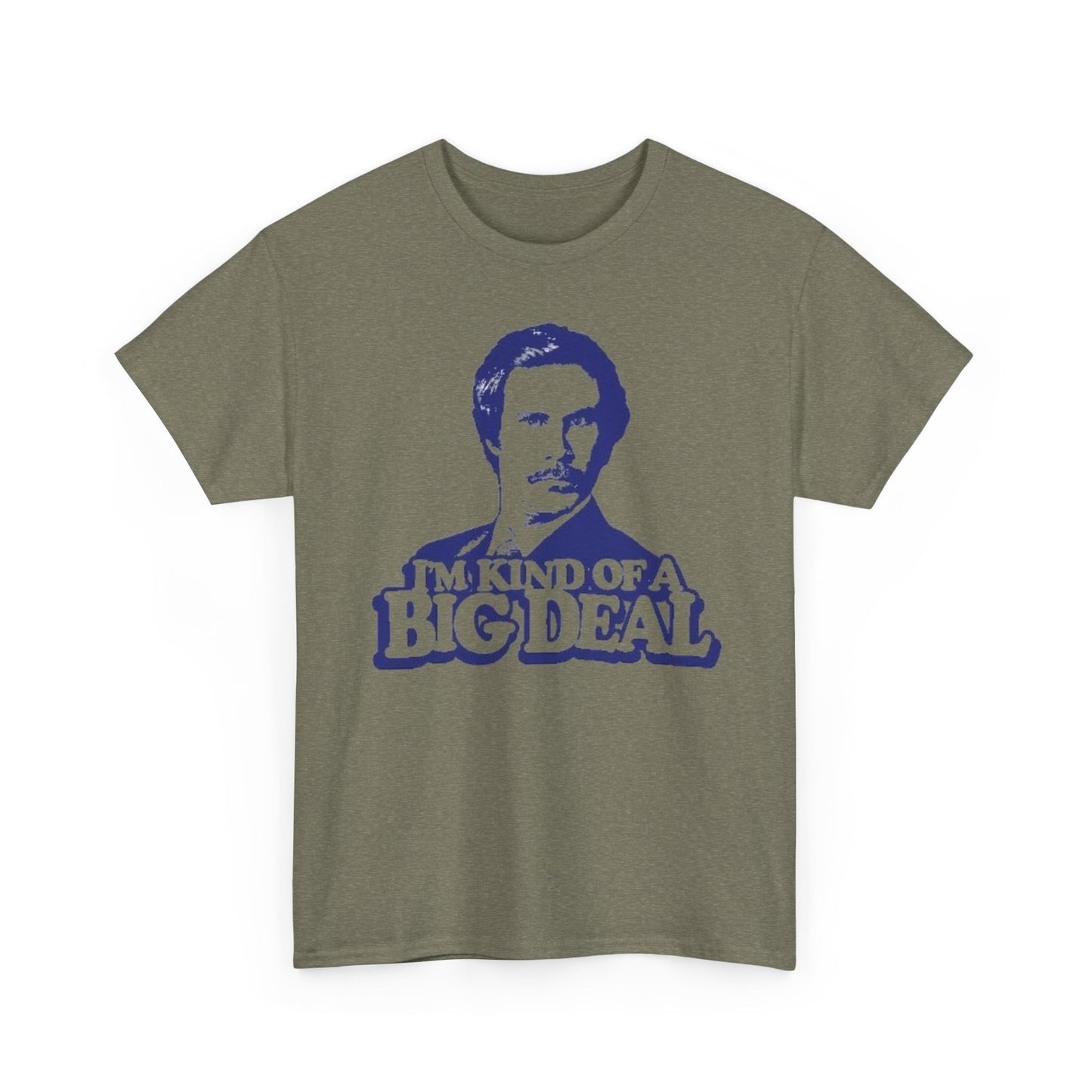 Ron Burgundy Anchorman T Shirt Funny I'm Kind Of A Big Deal Unisex Heavy Cotton