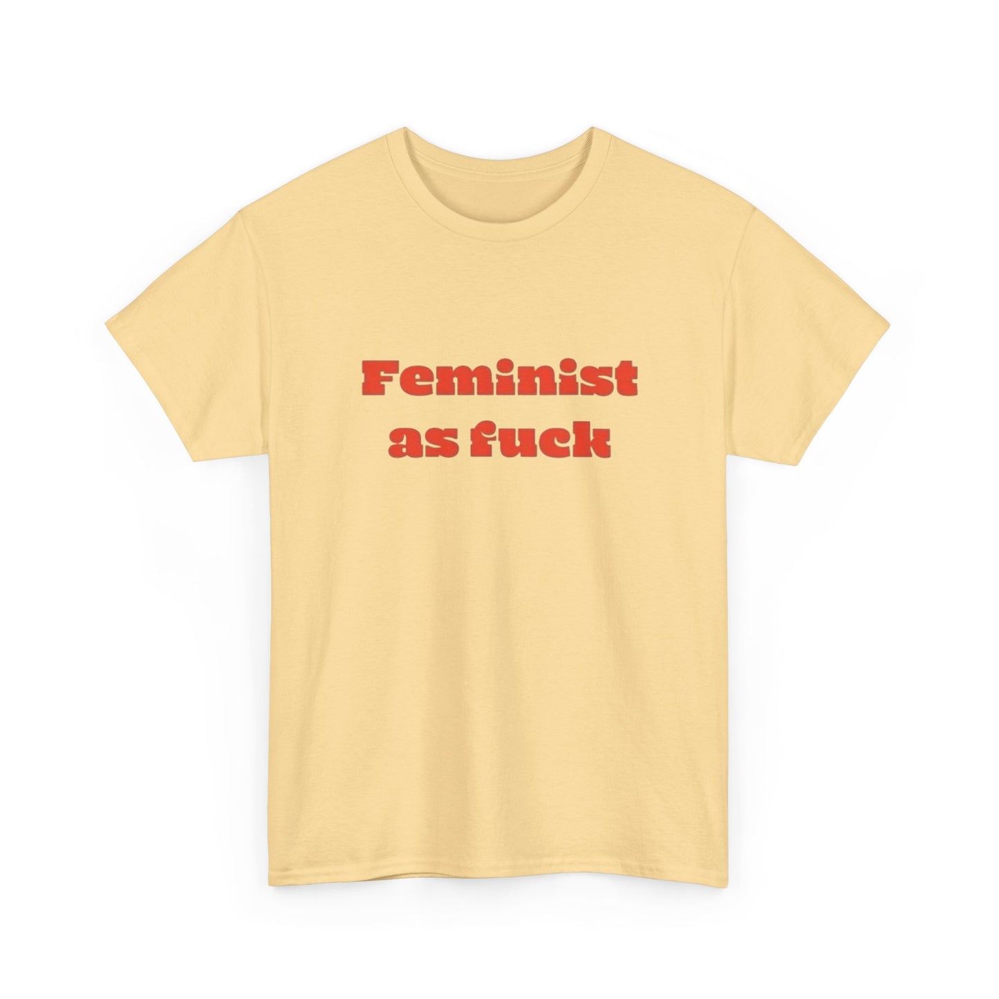 Feminist As Heck Graphic T Shirt Unisex Heavy Cotton Tee GIFT