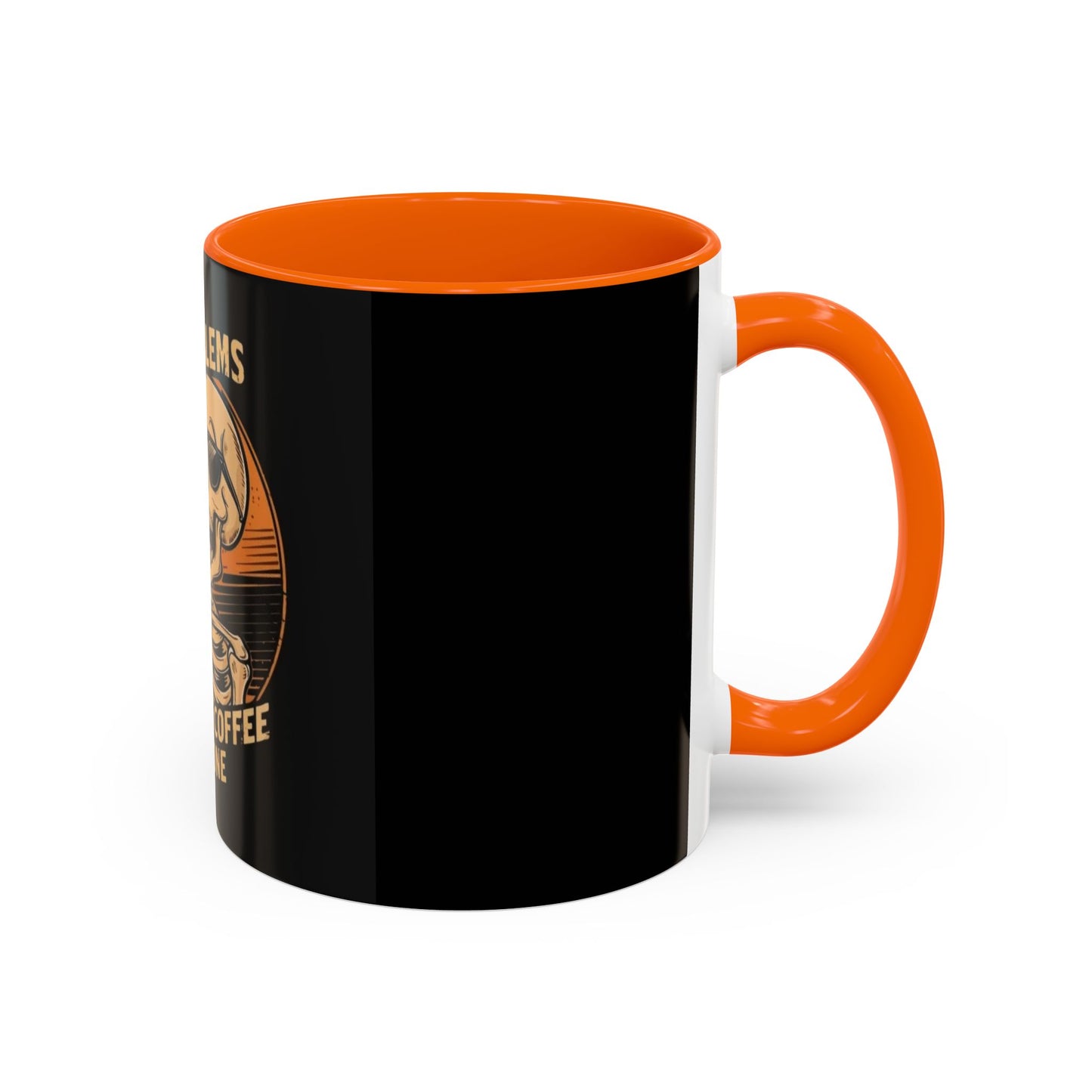 99 Problems But Coffee Aint One Coffee Mug Cup Breakfast