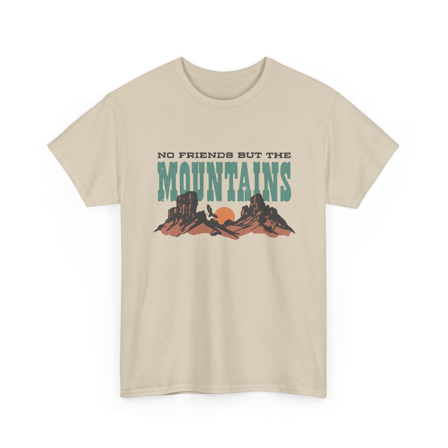 No Friends But The Mountains Graphic T Shirt NEW ADULT TEE Cotton