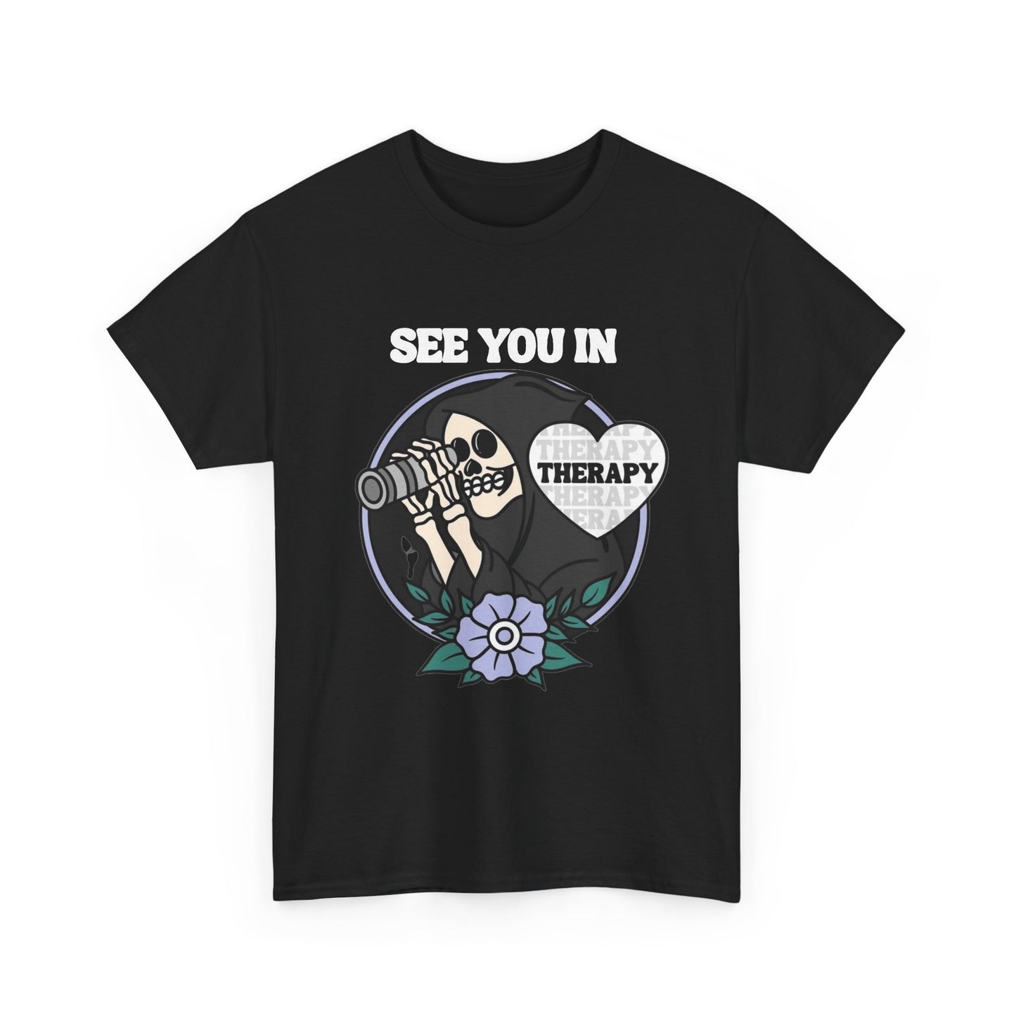 See You In Therapy Graphic T Shirt NEW Unisex Heavy Cotton Tee