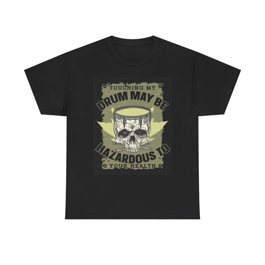Dont Touch My Drums Funny Graphic T Shirt Retro Gift Unisex Heavy Cotton Tee