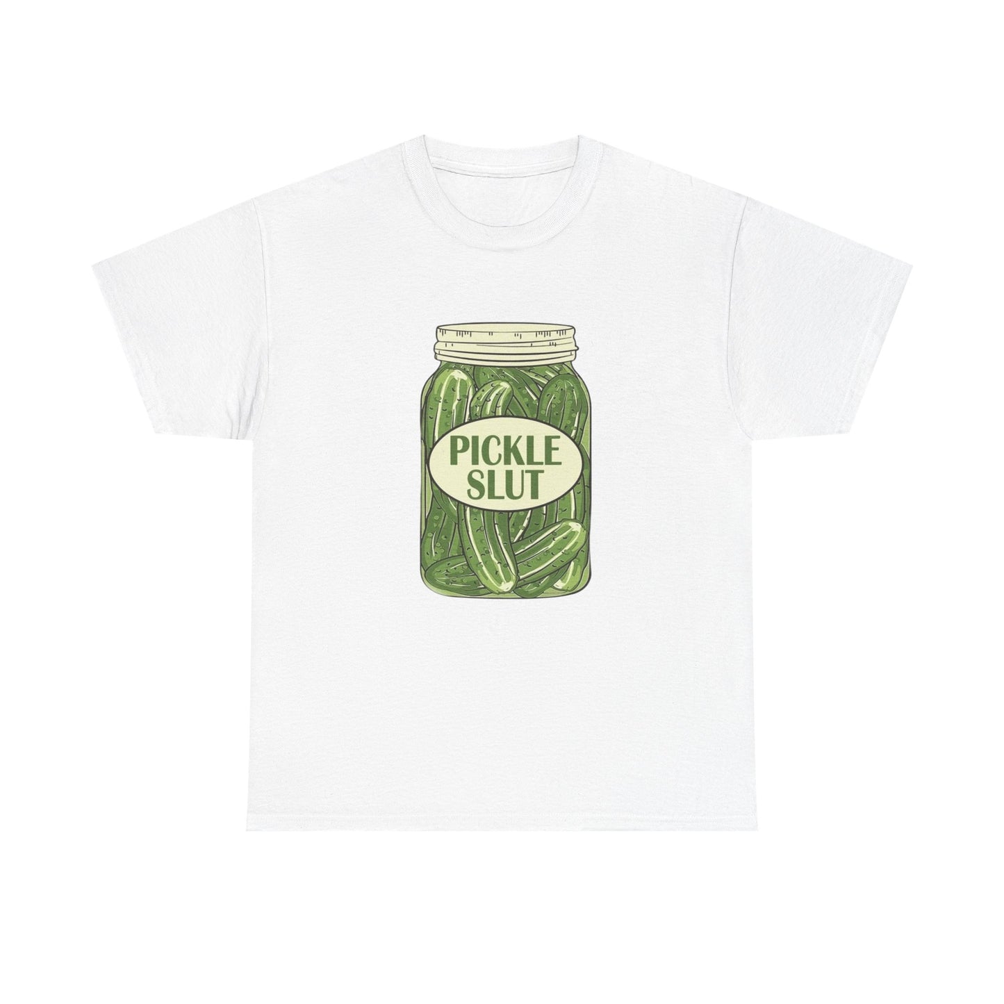 Pickle Slut Funny Jokes Graphic T Shirt New Unisex Heavy Cotton Tee
