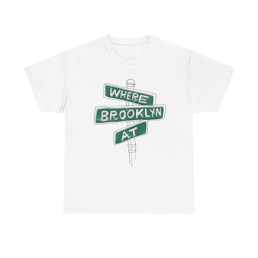 Where Brooklyn At Vintage Graphic T Shirt Heavy Cotton Tee NEW ADULT UNISEX
