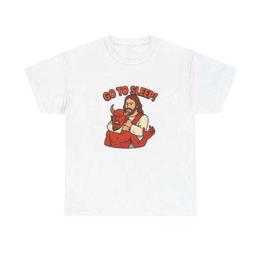 Go To Sleep Devil Funny Jesus Graphic T Shirt NEW Heavy Cotton Tee
