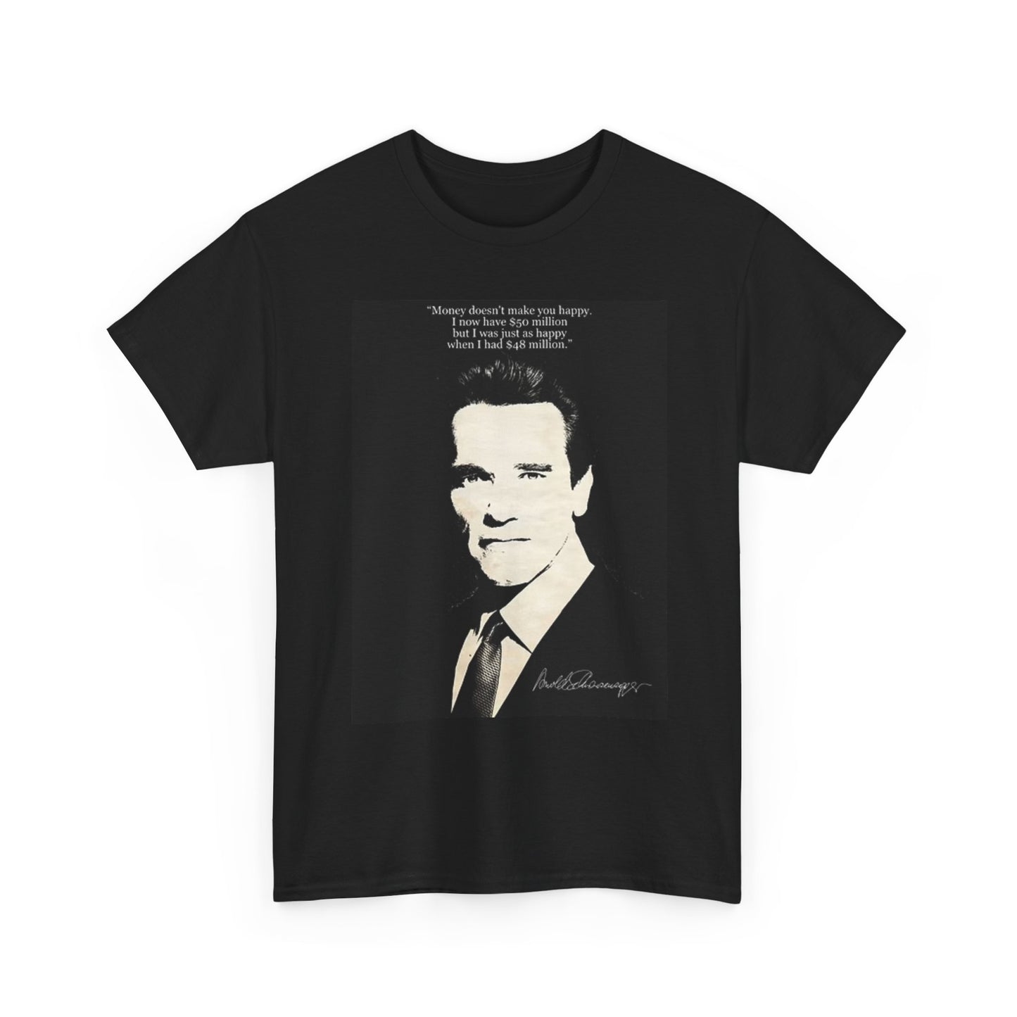 Arnold Schwarzenegger T Shirt Money Comedy Investing Unisex Heavy Cotton Tee
