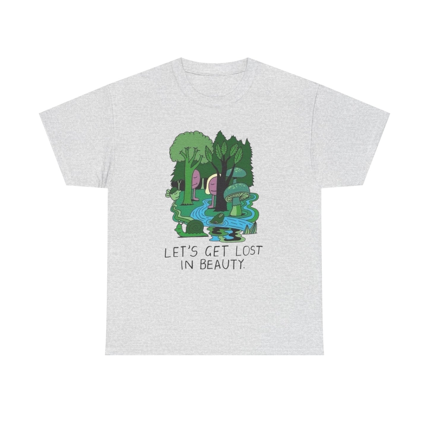 Lets Get Lost In Beauty Graphic T Shirt NEW Adult Unisex Heavy Cotton Tee