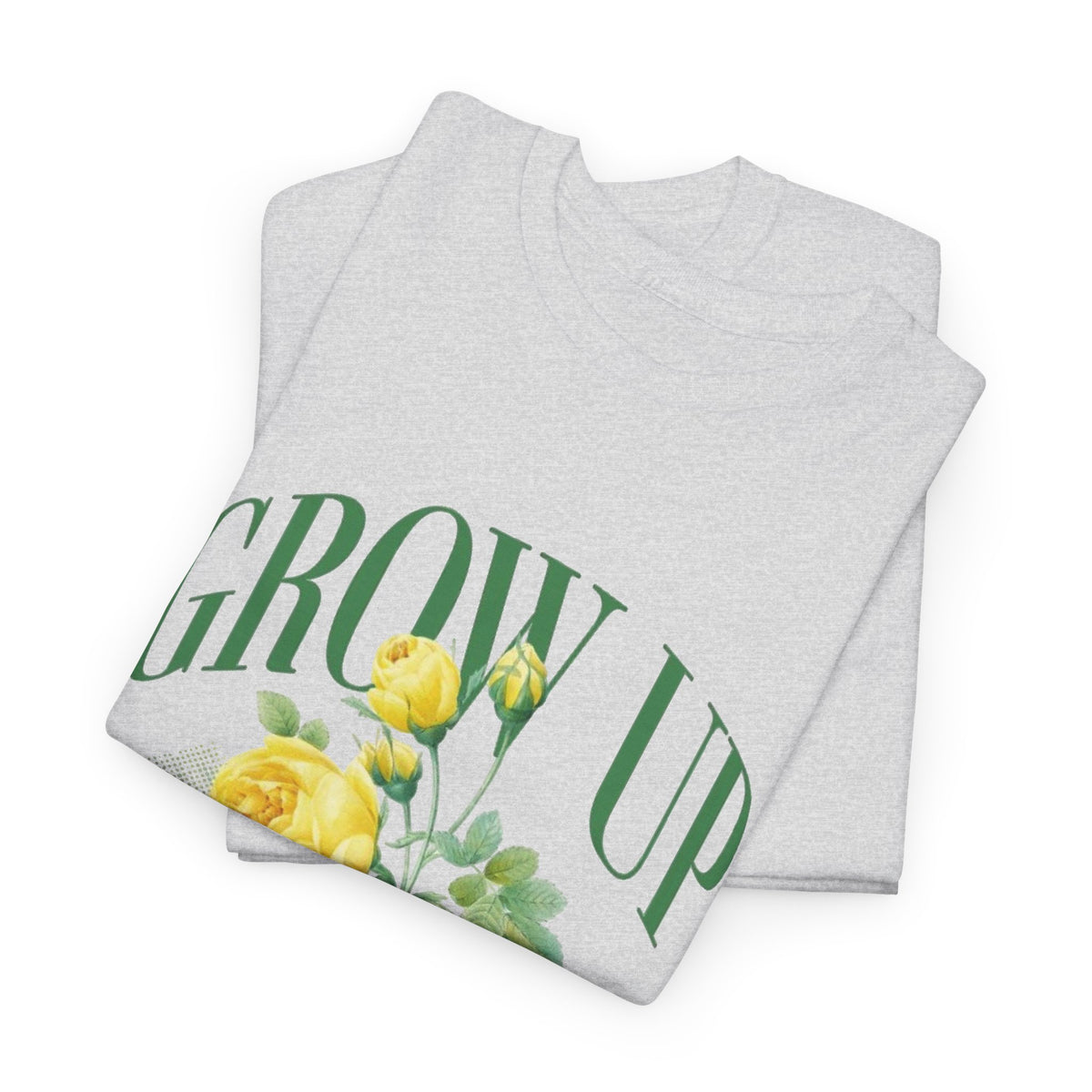 Grow Up Everywhere Graphic T Shirt Men's Heavy Cotton Tee