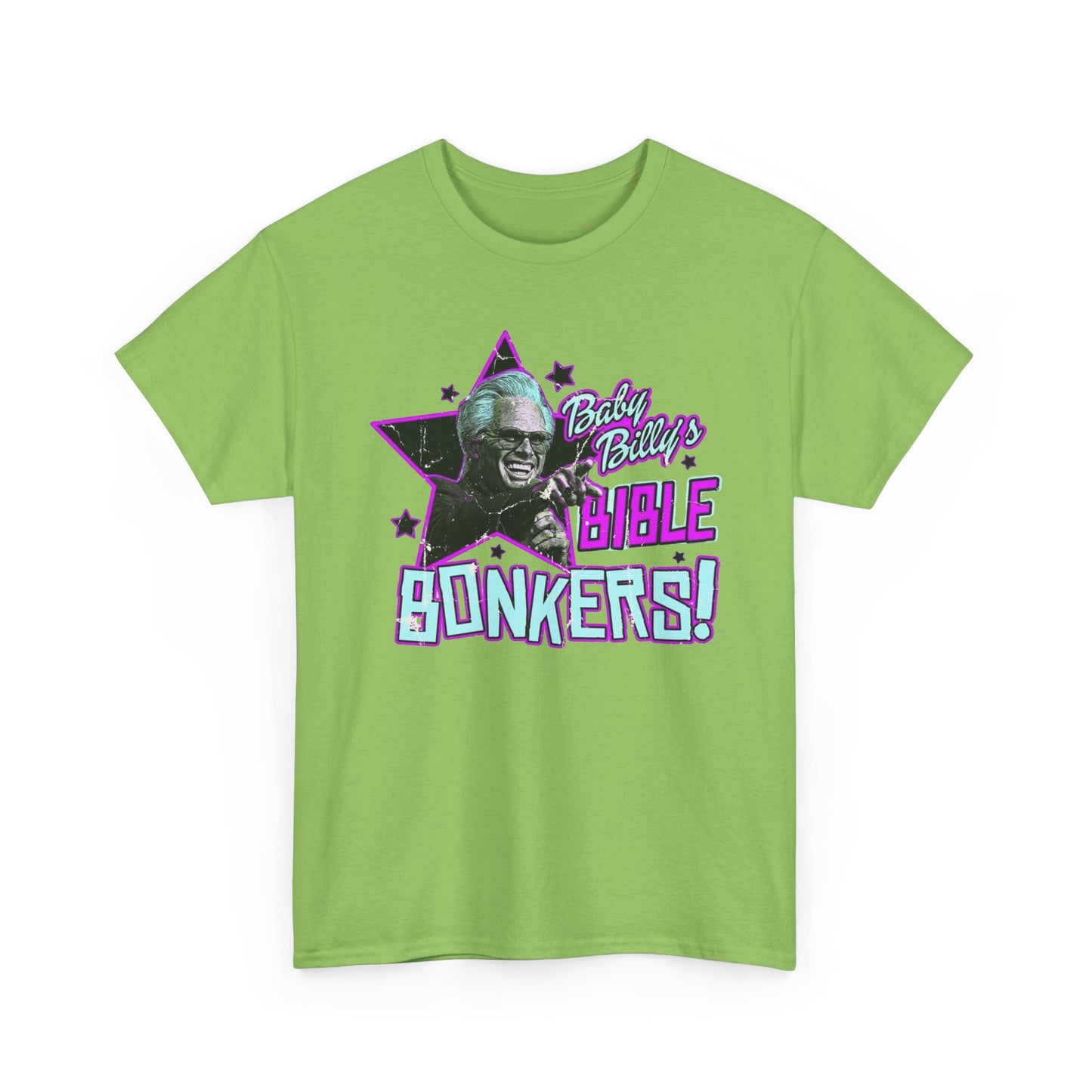 Baby Billy Bible Bonkers Hilarious Graphic T Shirt NEW ADULT Unisex Heavy Cotton