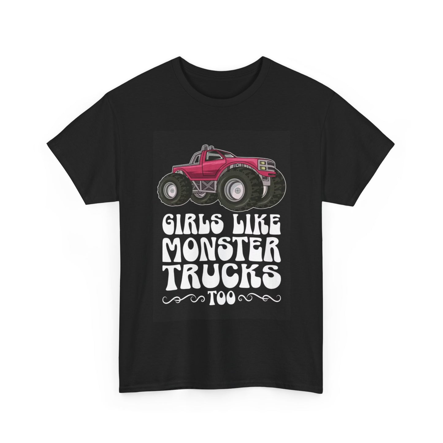 Girls Like Monster Trucks Tshirt Country Retro cute Unisex Heavy Cotton Tee