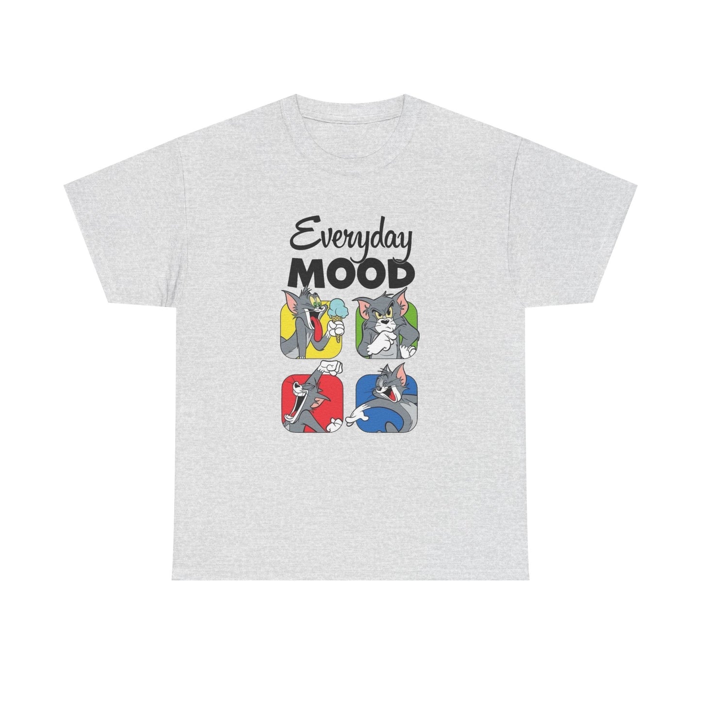 Everyday Mood Funny Graphic T Shirt Unisex Heavy Cotton Tee